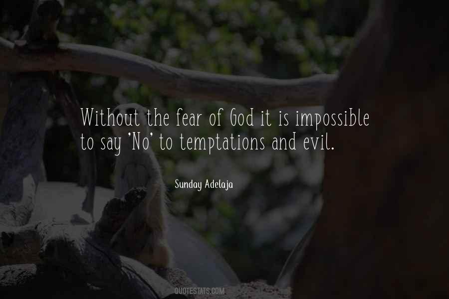 Quotes About Fear No Evil #832848