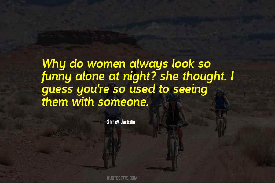 I Used To Look Up To You Quotes #44753