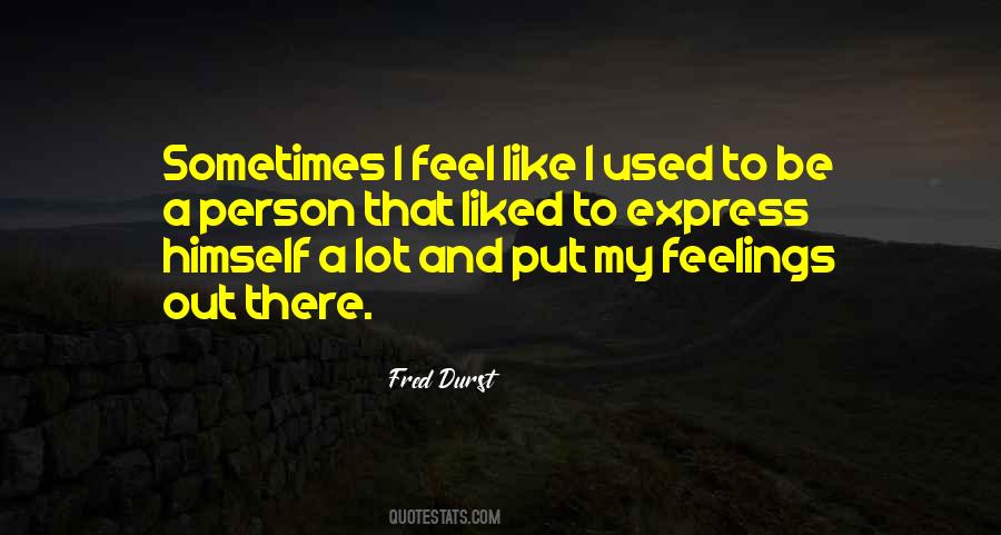 I Used To Quotes #1774587