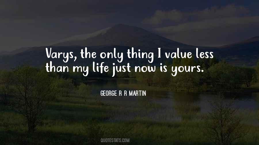I Value Life Quotes #795949
