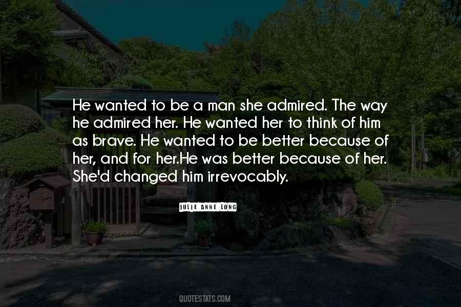 Quotes About The Better Man #145477