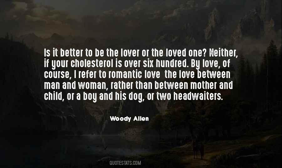 Quotes About The Better Man #151537