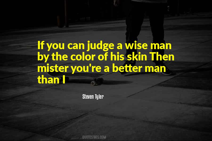 Quotes About The Better Man #176466