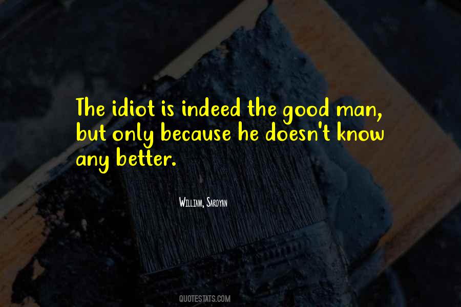 Quotes About The Better Man #33494