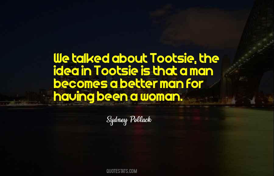 Quotes About The Better Man #51236