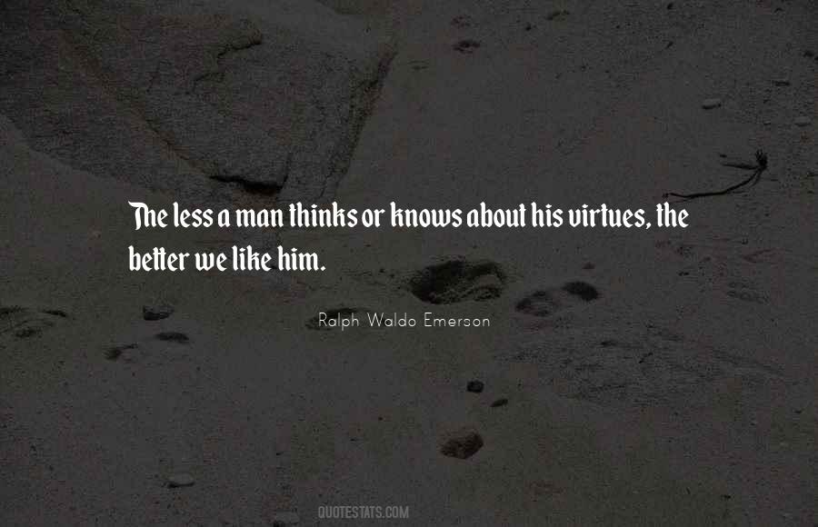 Quotes About The Better Man #57357