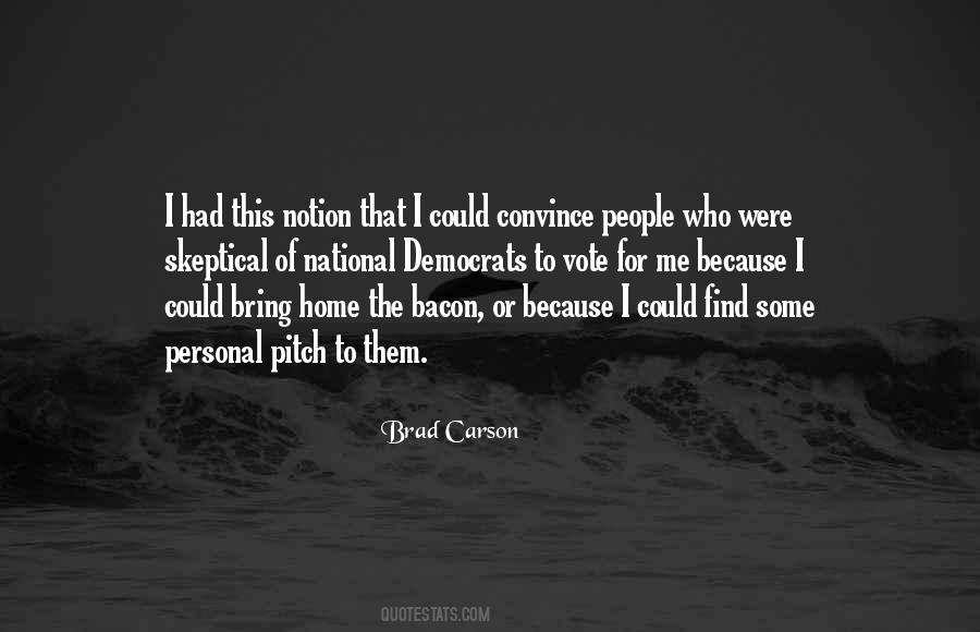 I Vote Quotes #214551 I Vote Quotes #214551