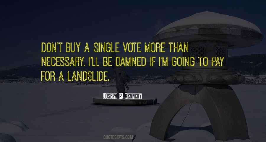 I Vote Quotes #215720 I Vote Quotes #215720