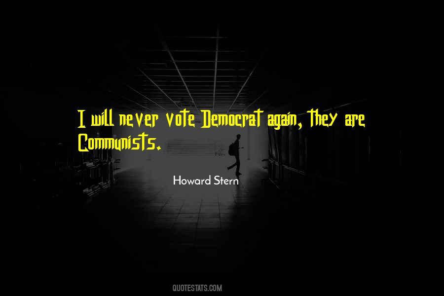 I Vote Quotes #240314 I Vote Quotes #240314