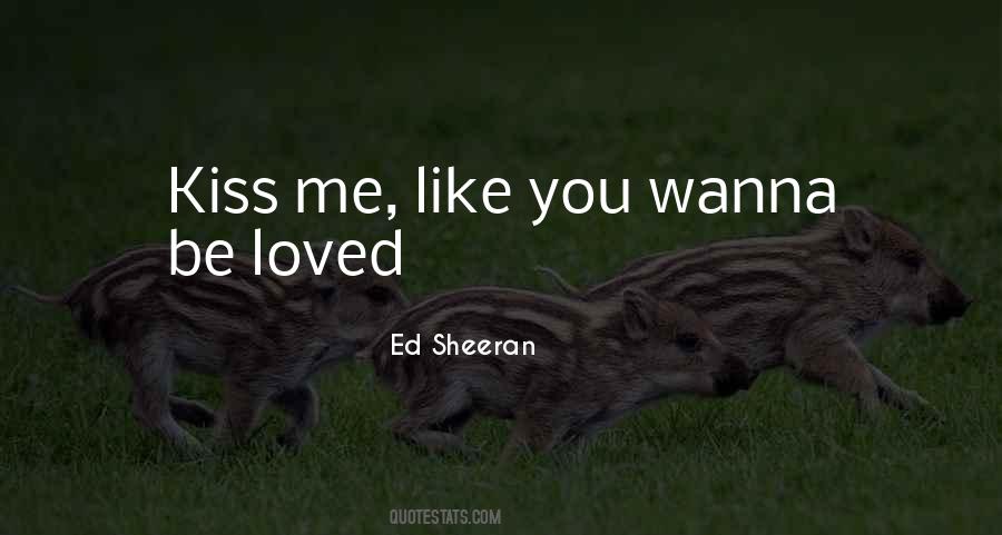 I Wanna Be Loved By You Quotes #868574