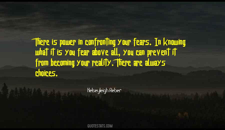 Quotes About Fear Becoming Reality #732718