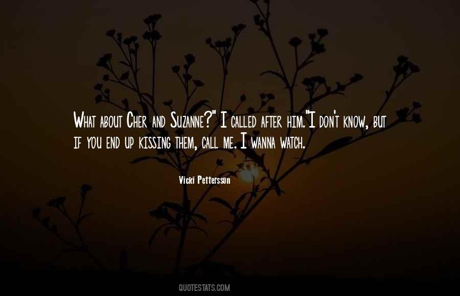 I Wanna Call You Quotes #1863456