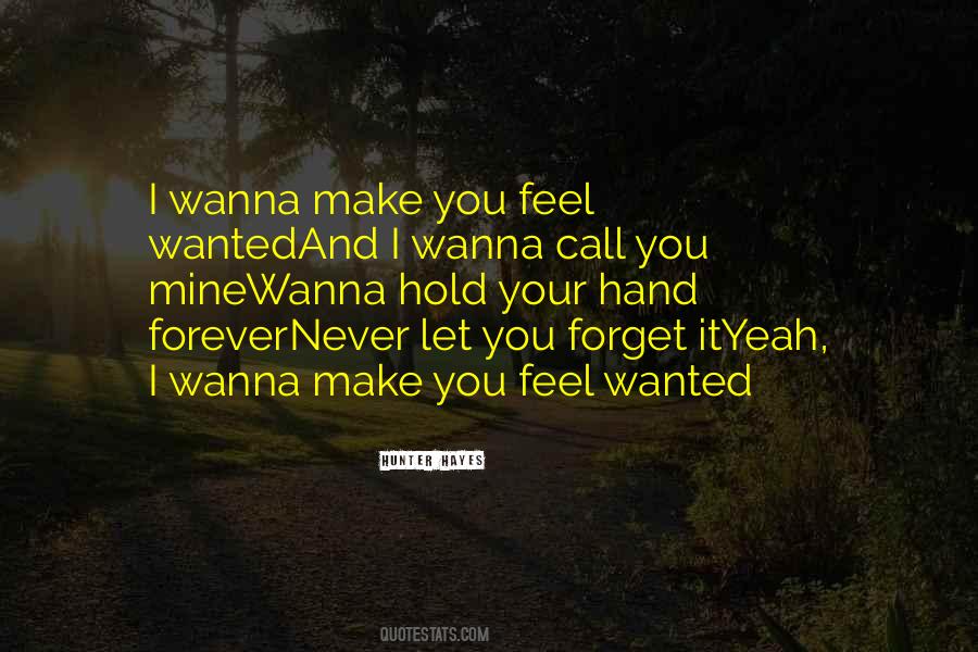 I Wanna Call You Quotes #593171