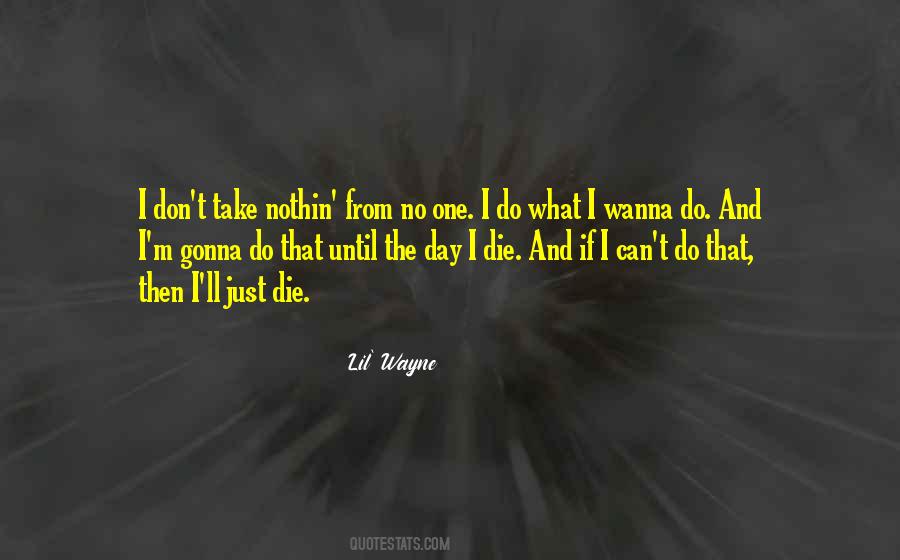 I Wanna Die Quotes #1345615