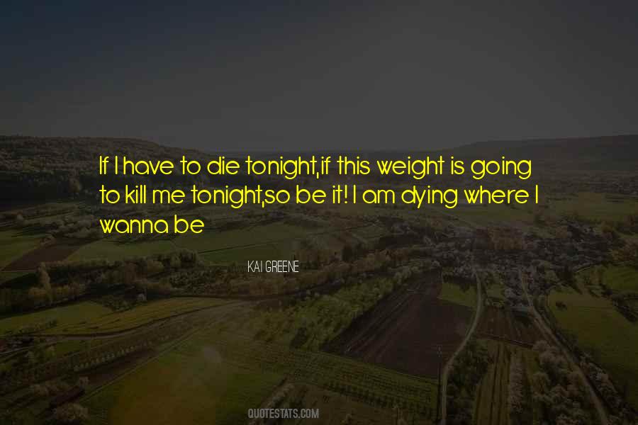I Wanna Die Quotes #1437025 I Wanna Die Quotes #1437025