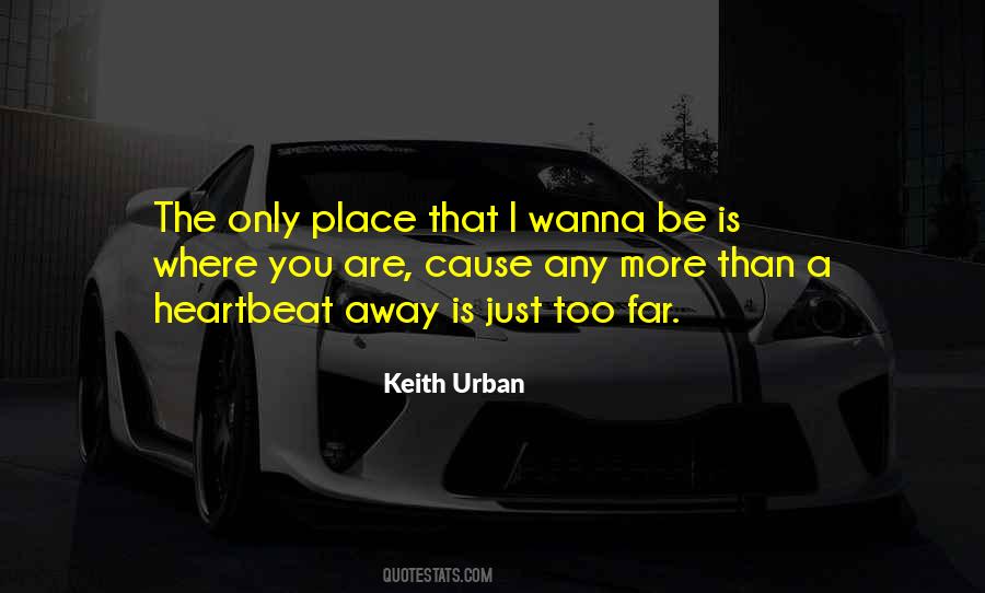 I Wanna Get Out Of This Place Quotes #1711102