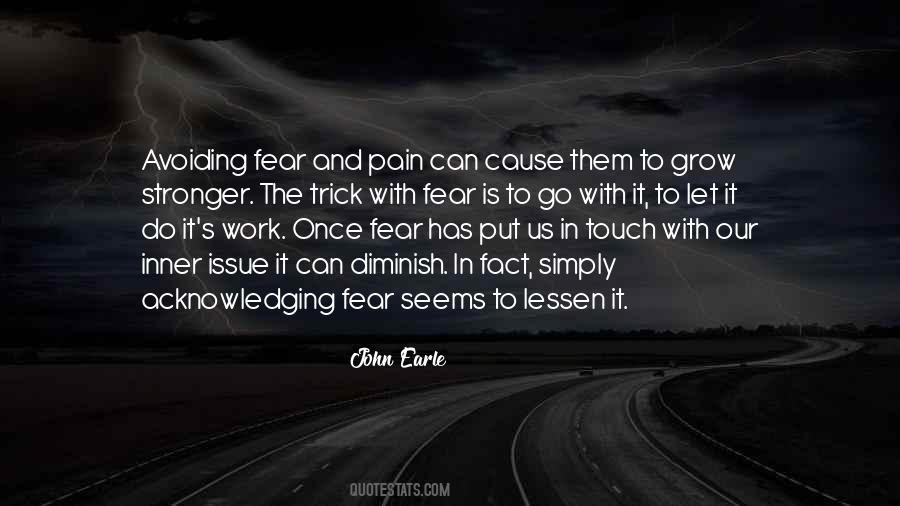 Quotes About Fear And Pain #514173