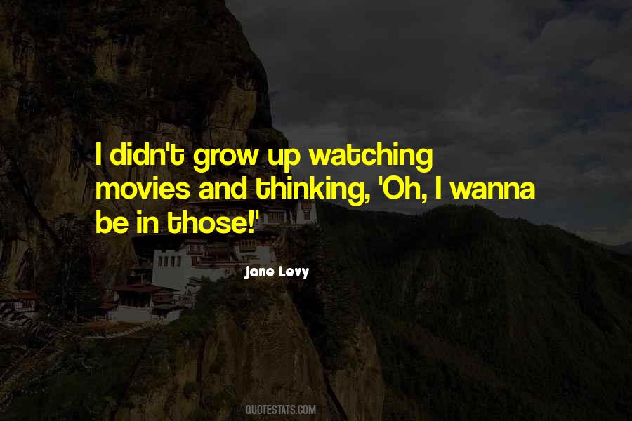 I Wanna Grow Up Quotes #1119188