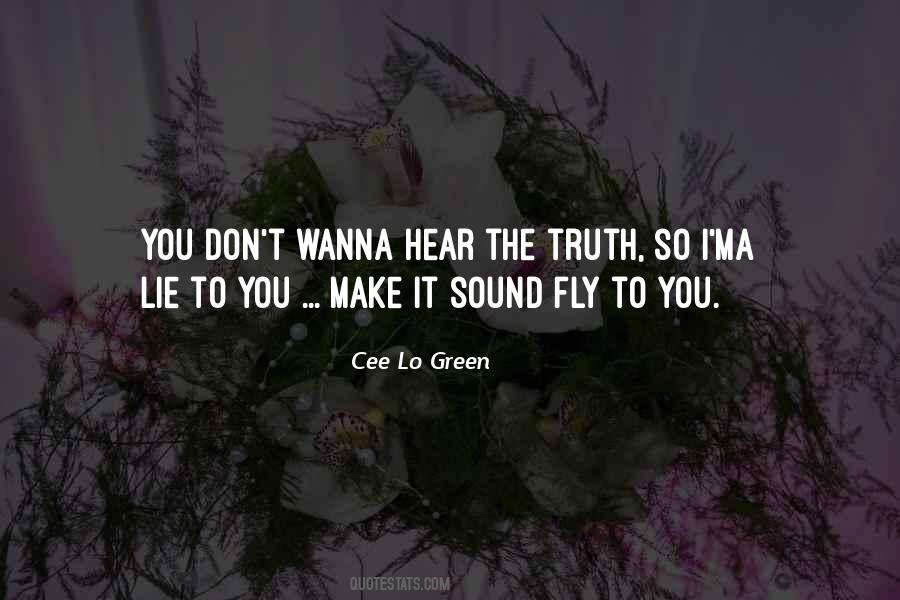 I Wanna Know The Truth Quotes #1180115