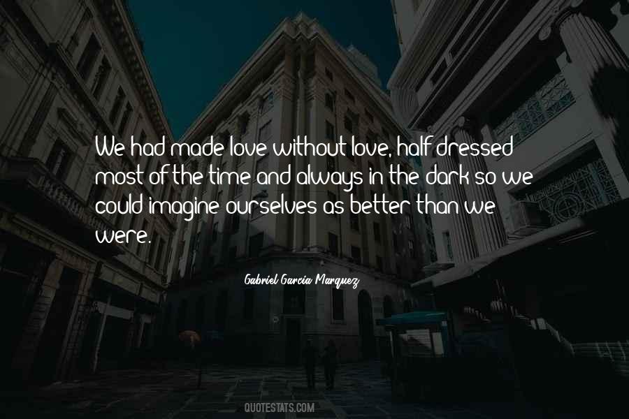 Quotes About The Better Half #815436