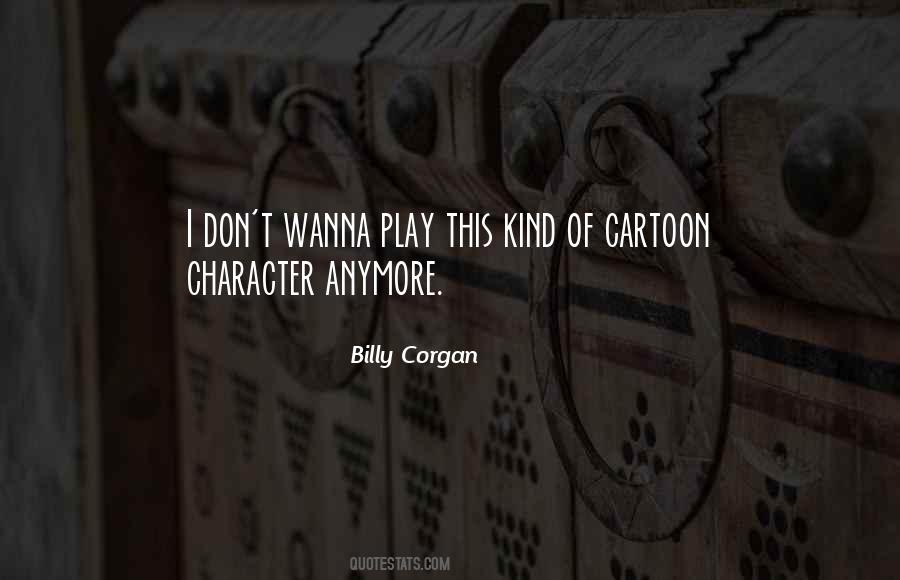 I Wanna Play Quotes #1758475
