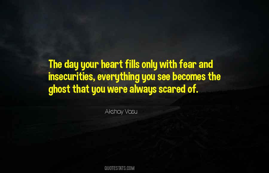 Quotes About Fear And Insecurity #1050740