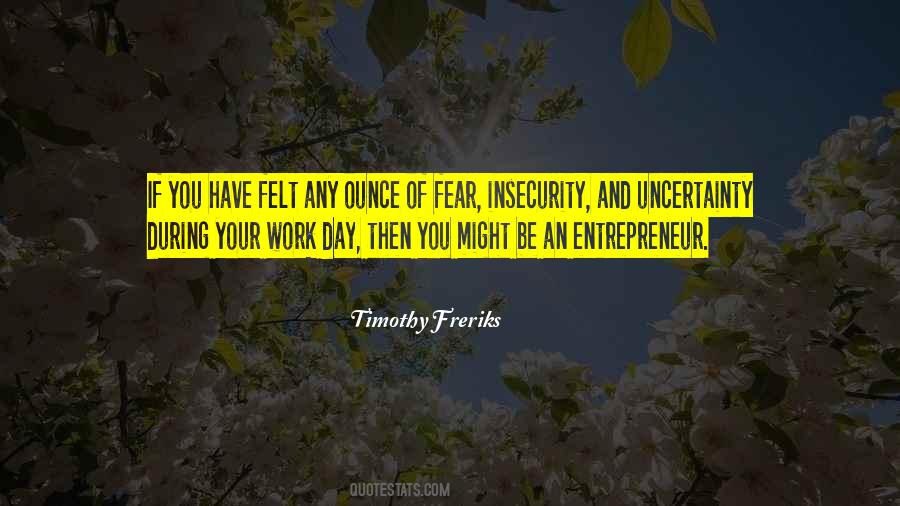 Quotes About Fear And Insecurity #1585456