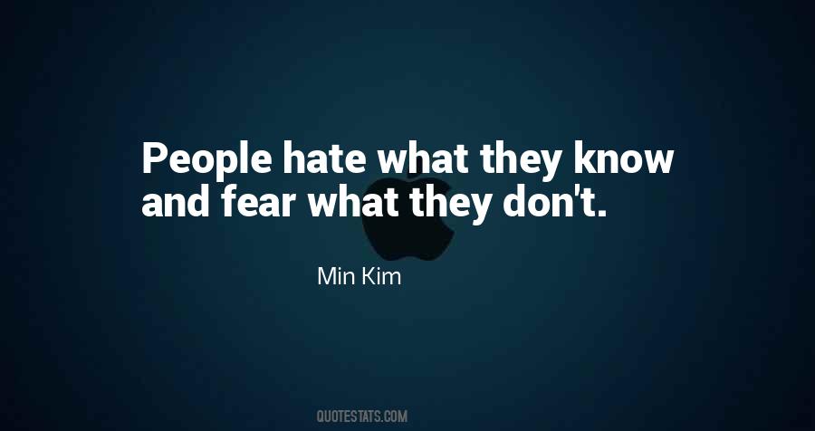 Quotes About Fear And Hatred #111330