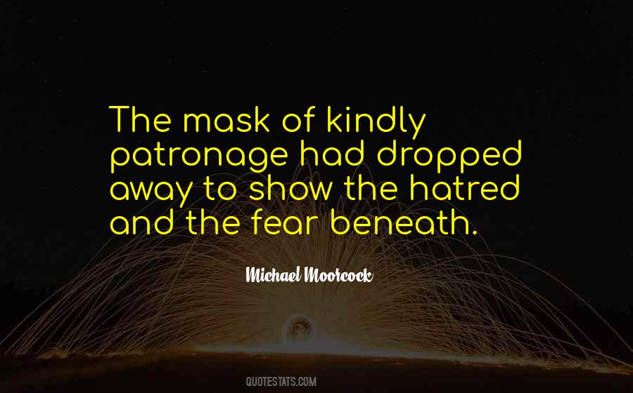 Quotes About Fear And Hatred #17155