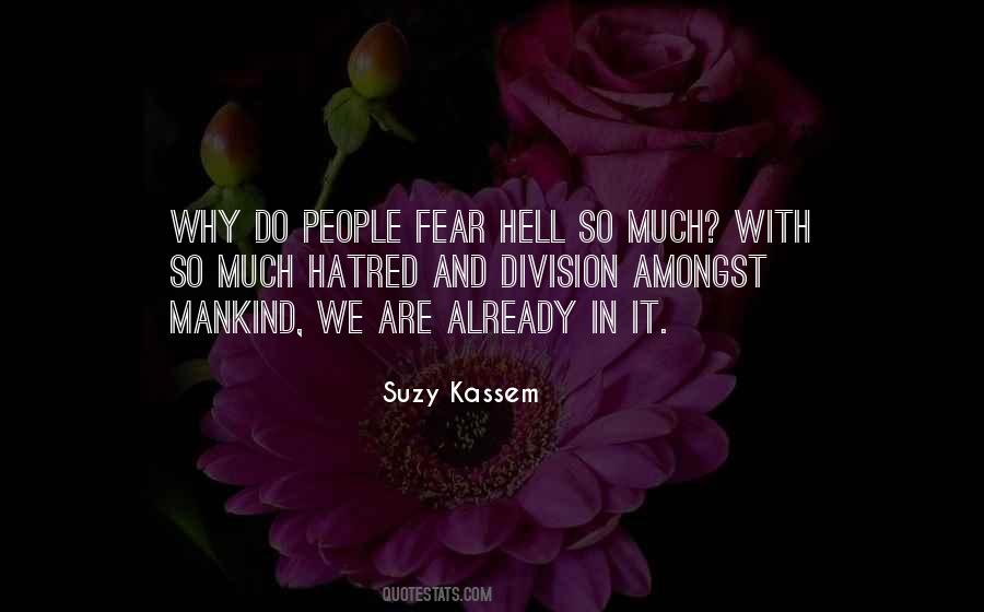 Quotes About Fear And Hatred #711036
