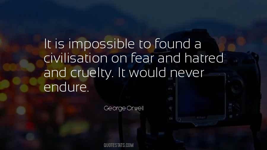 Quotes About Fear And Hatred #723822