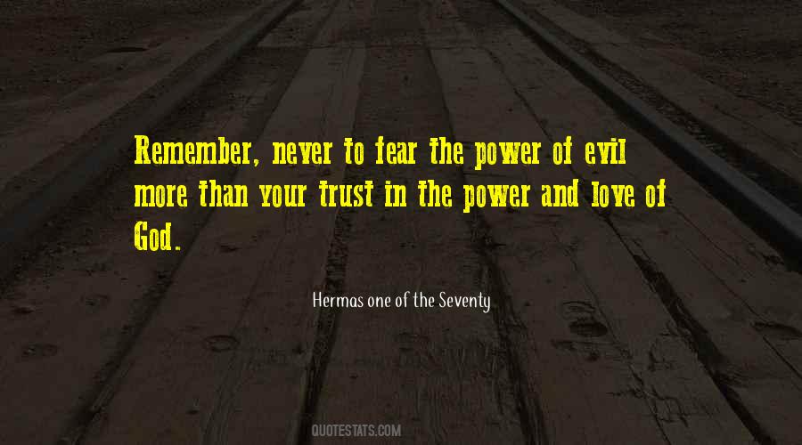 Quotes About Fear And Evil #529556