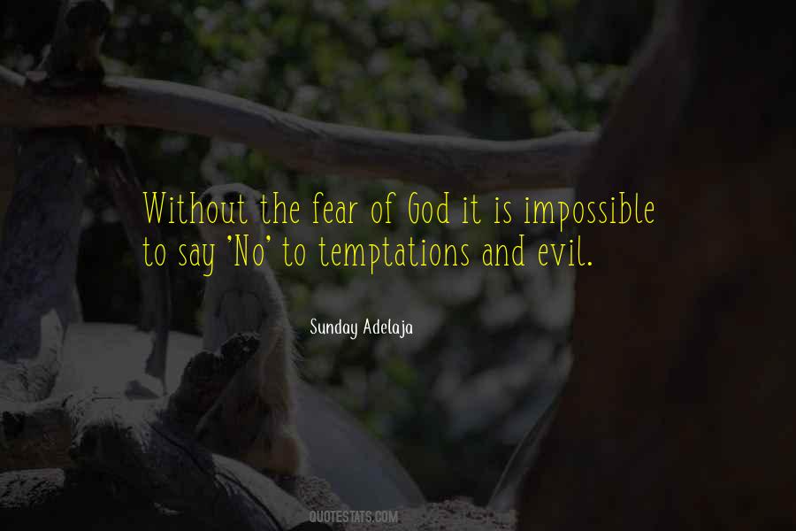Quotes About Fear And Evil #832848