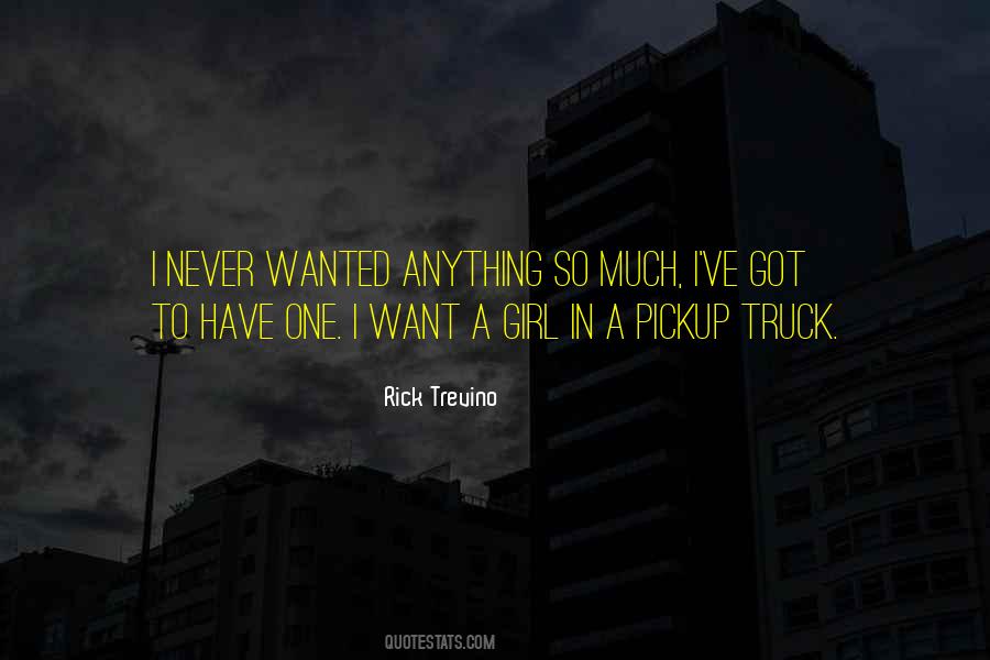 I Want A Girl Quotes #372869