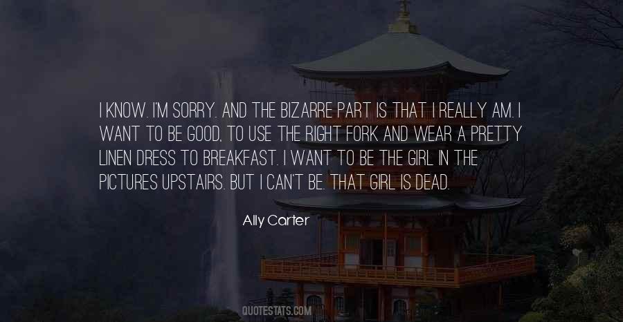 I Want A Girl Quotes #414402