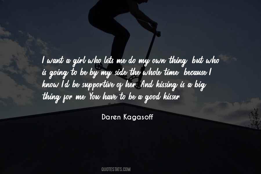 I Want A Girl Who Quotes #1168913