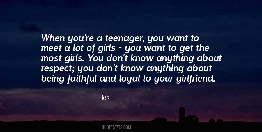 I Want A Loyal Girlfriend Quotes #317108