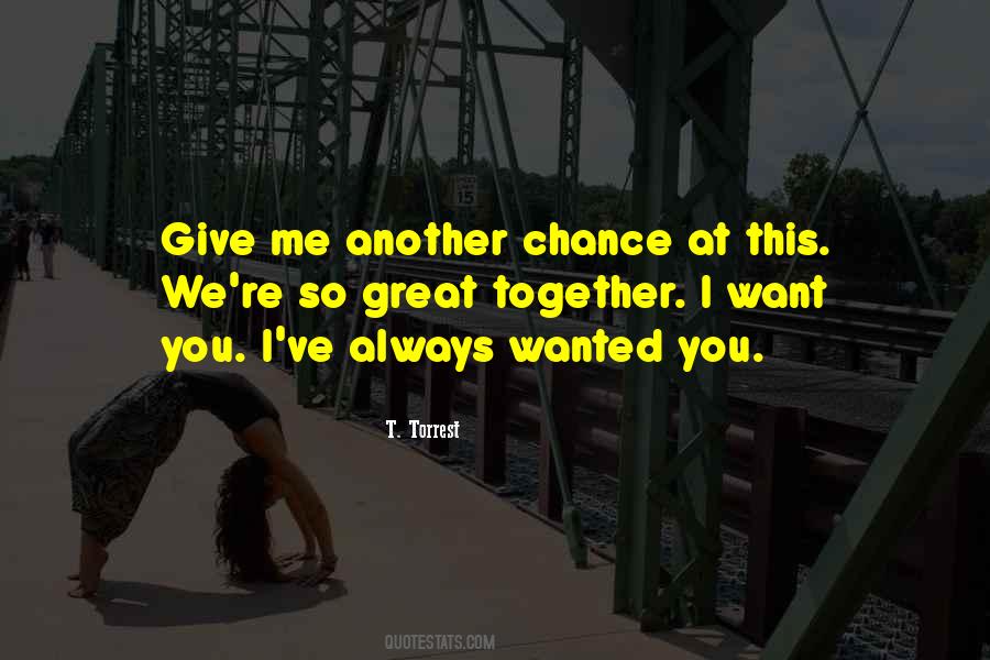 I Want Another Chance Quotes #345151