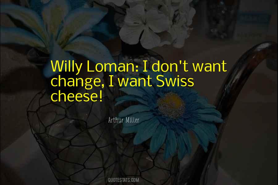 I Want Change Quotes #113975