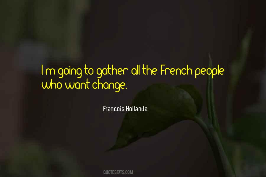 I Want Change Quotes #192627