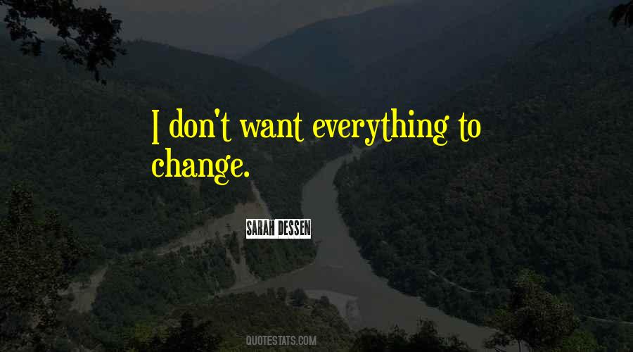 I Want Change Quotes #65271