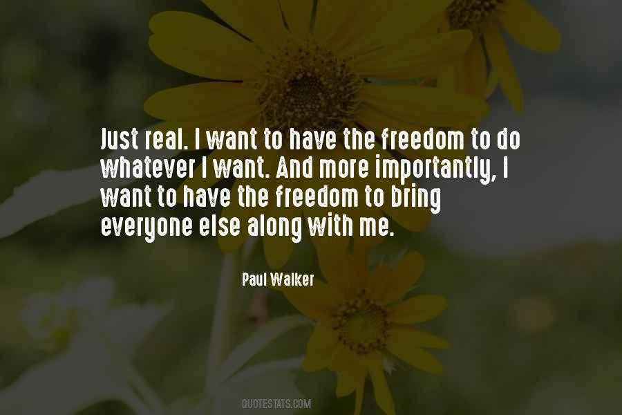 I Want Freedom Quotes #187580