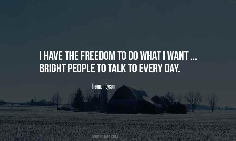 I Want Freedom Quotes #536736