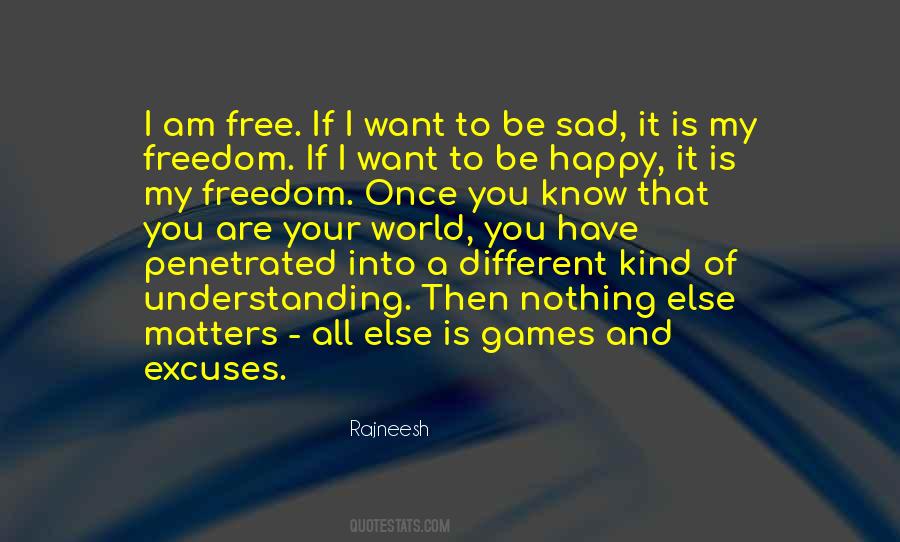 I Want Freedom Quotes #539897