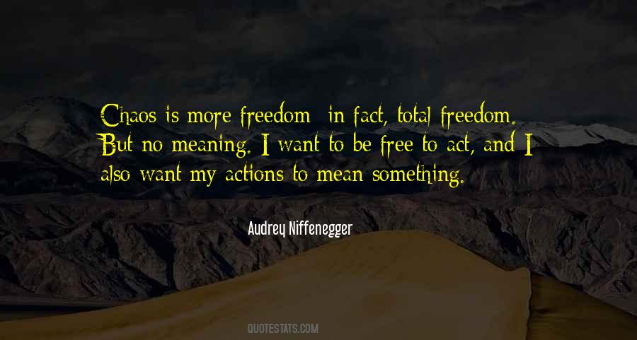 I Want Freedom Quotes #617621