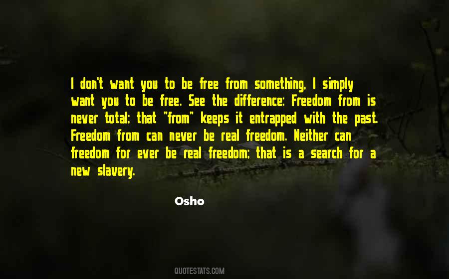 I Want Freedom Quotes #647101
