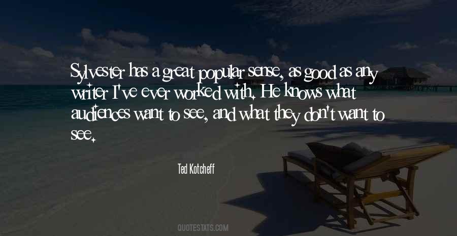 I Want Good Quotes #54225