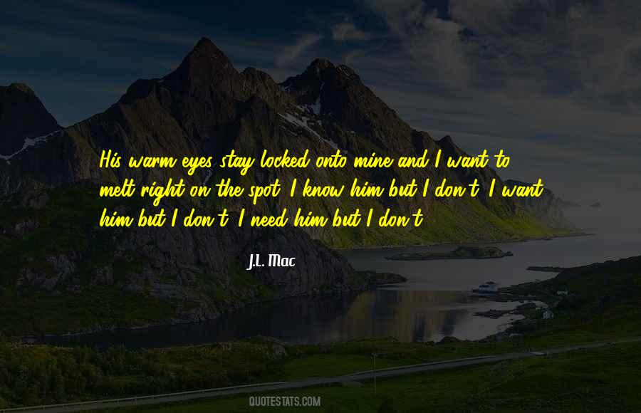 I Want Him Quotes #1335077