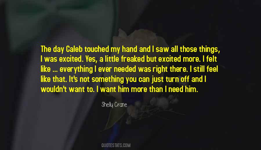 I Want Him Quotes #1402177