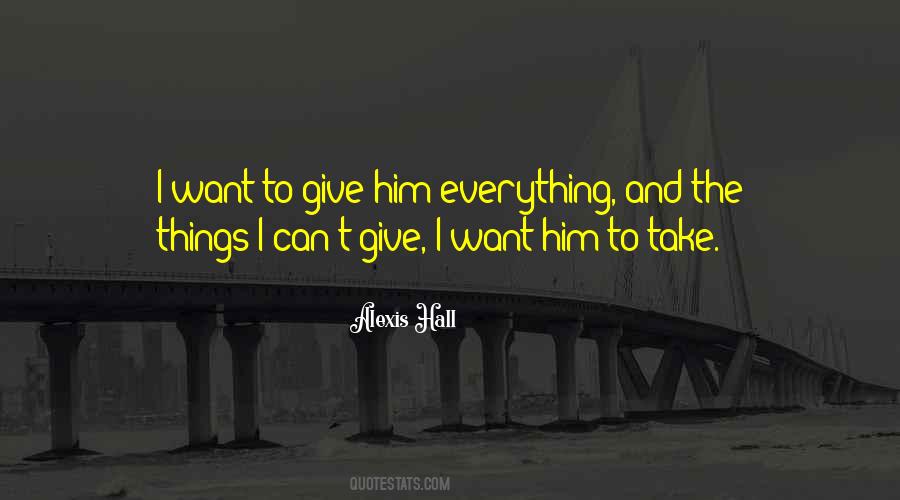 I Want Him Quotes #1480157